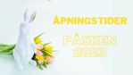 apningstider-paske-2023.jpg
