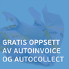 Til deg som har Visma AutoPay, vi tilbyr nå gratis oppsett av tjenestene AutoInvoice og AutoCollect.