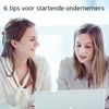 6 tips voor startende ondernemers 768x768.jpg